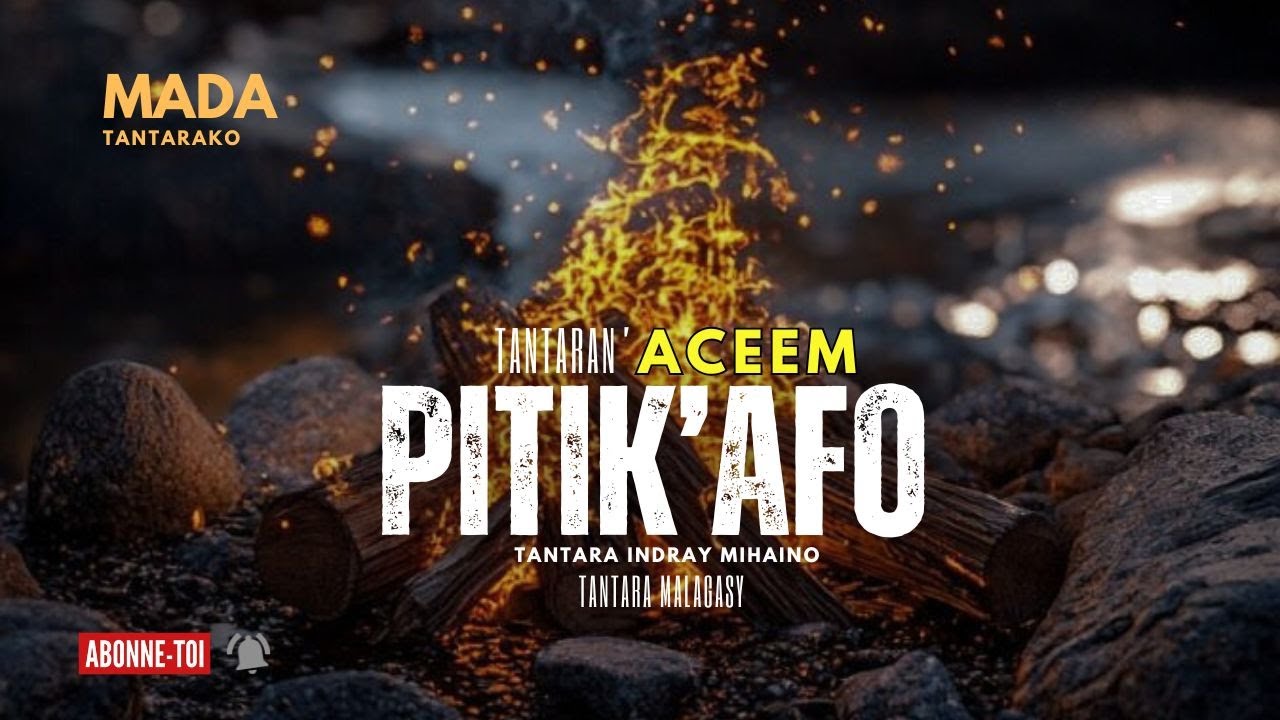Tantara malagasy - PITIK'AFO FIZARANA I (Tantaran' ACEEM Radio) 👍❤ ARAHO NY PEJY TSIKA 💕