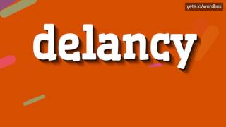 Delancy - How To Pronounce It?