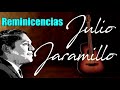 Reminiscencias - Julio Jaramillo - Letra