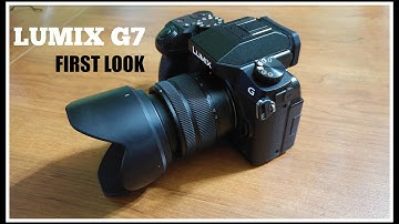 Panasonic Lumix G7 First Look