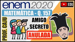 [ENEM 2020] 157 📘 COMBINATORICS Secret Santa is a traditional game at parties of