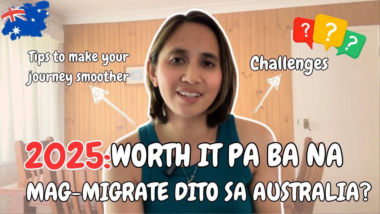 2025: WORTH IT PA BA NA MAG-AUSTRALIA? Challenges and things to consider | Life in Australia🇦🇺