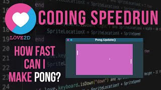 Coding Speedrun: How Fast Can I Make Pong?