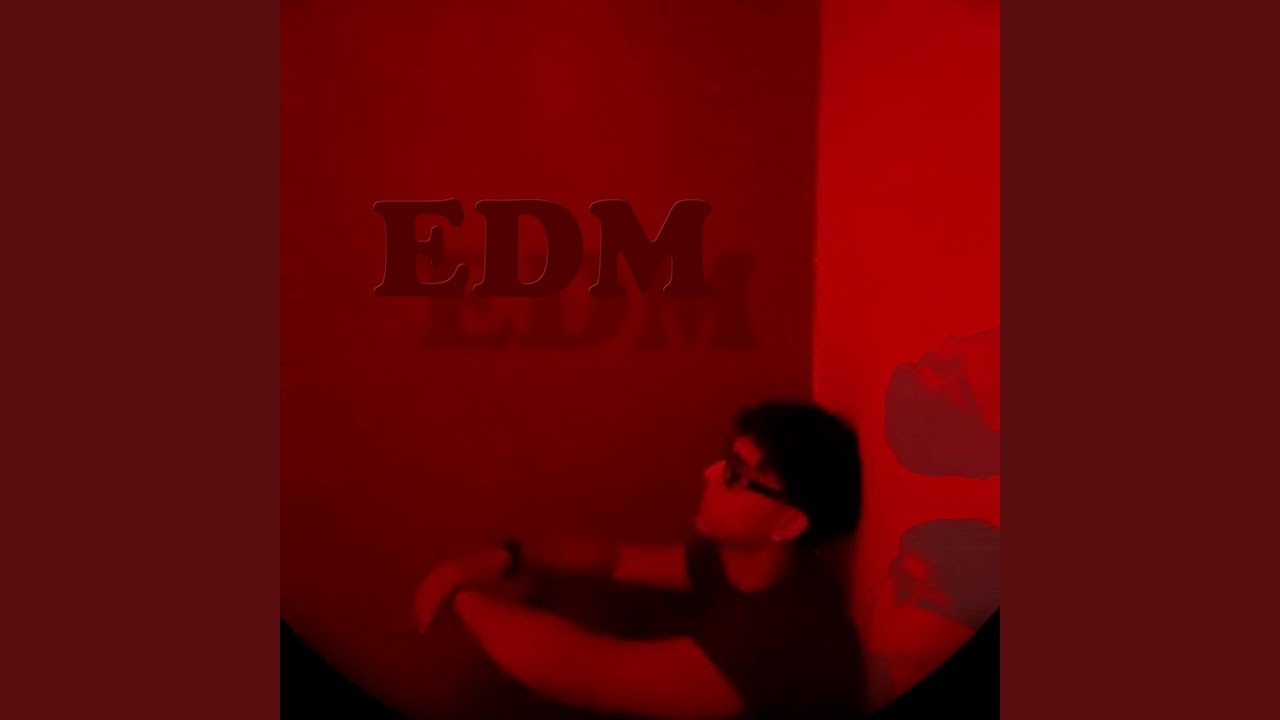 Watch EDM on YouTube Watch EDM on YouTube