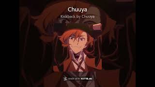 Chainsaw Man Kickback English Cover - Bungo Stray Dogs Chuuya AI Cover