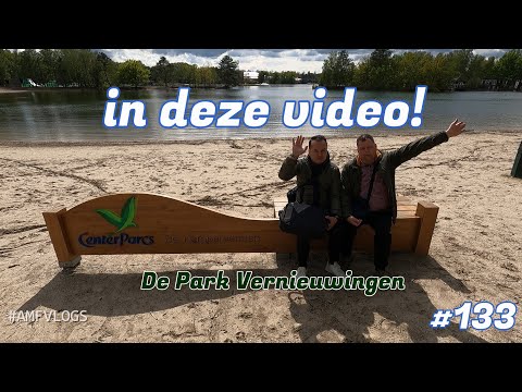 CENTER PARCS DE KEMPERVENNEN | VERNIEUWINGEN OP HET PARK | 133