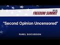 Freedom Summit 2025 | Panel #2 | Second Opinion Uncensored
