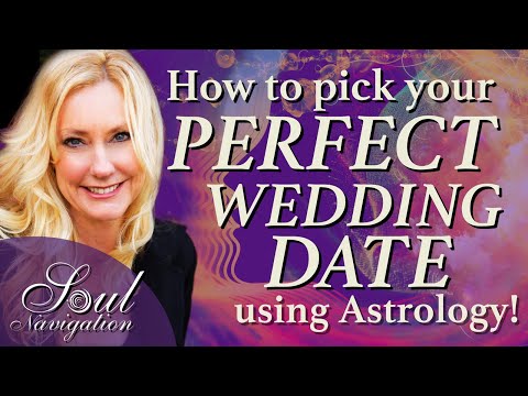 How to Pick the Perfect Astrological Wedding Date!
