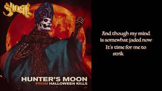 Hunter's Moon (From HALLOWEEN KILLS) by Ghost - lyrics