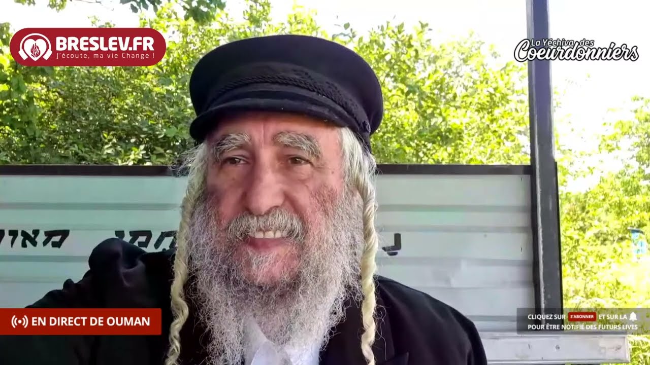 En direct chez Rav Avraham ben Rav Nahman (19/06/22)