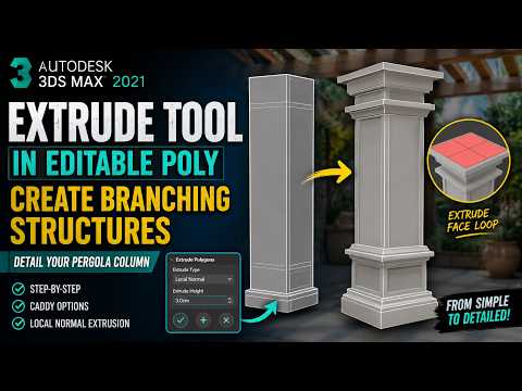 064 3ds Max Editable Poly Extrude Tool Tutorial | Create Detailed Pergola Columns Fast