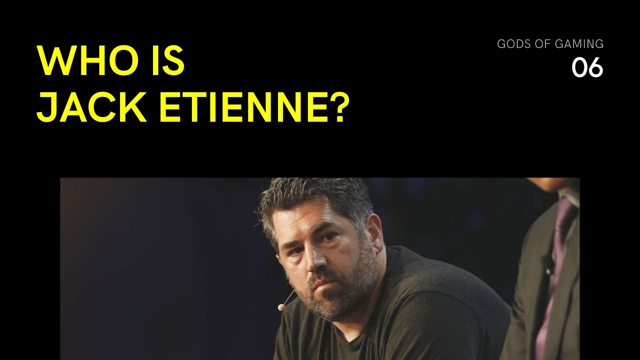 Who is Jack Etienne? | Gods of Gaming