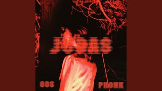 Judas (80s Ver.) (Fast Phonk Remix)