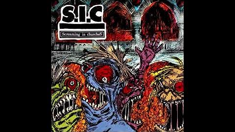 S.I.C. - Screaming In Churches [Full EP]