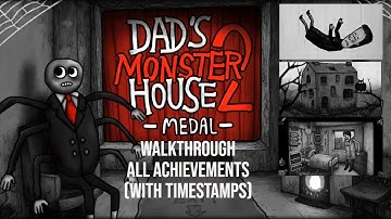 🧩 Dad’s Monster House 2 Walkthrough – All Achievements & Secrets Unlocked! 🏅👀