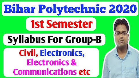 Bihar Polytechnic First Semester Syllabus for Group B / Bihar Polytechnic First Semester Syllabus