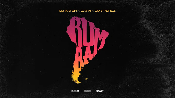 DJ Katch x Dayvi x Emy Perez - "Rumba"