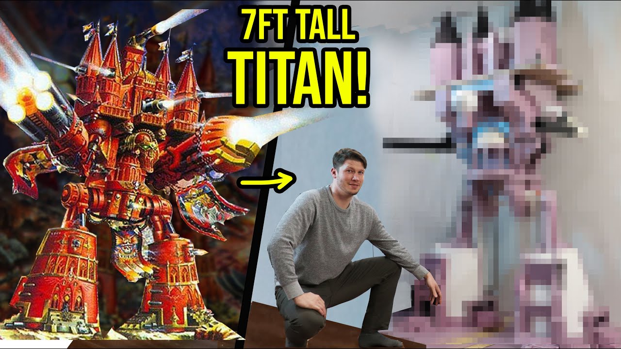 The TITAN'S HEAD! Making a 7 foot Warhammer Model