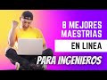 🔥 Top 8 mejores maestrías para ingenieros 🎯 INGENIERIA | Maestrias | Maestria | UNIVERSIDAD 😎