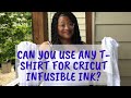 Can You Use Any T-Shirt for Cricut Infusible Ink? Can you transfer the ink using an Iron?