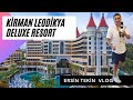 KİRMAN LEODİKYA HOTEL VLOG