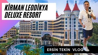 KİRMAN LEODİKYA HOTEL VLOG