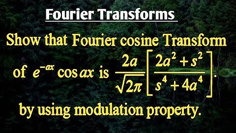 Fourier Transforms: Modulation Property
