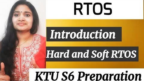 Inleiding en typen van RTOS | Harde en zachte realtimesystemen | RTOS