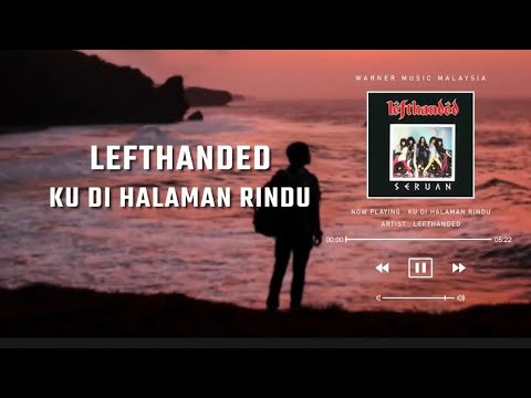 lefthanded-ku di halaman rindu (lirik) - YouTube