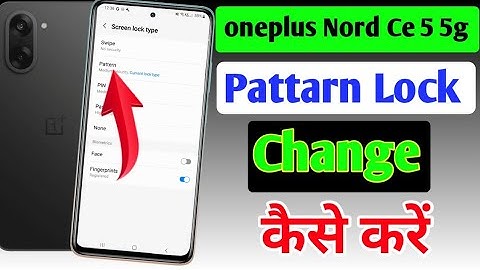 How to change pattern lock in Oneplus nord ce 5 5g | Screen lock | Oneplus nord ce 5 me password
