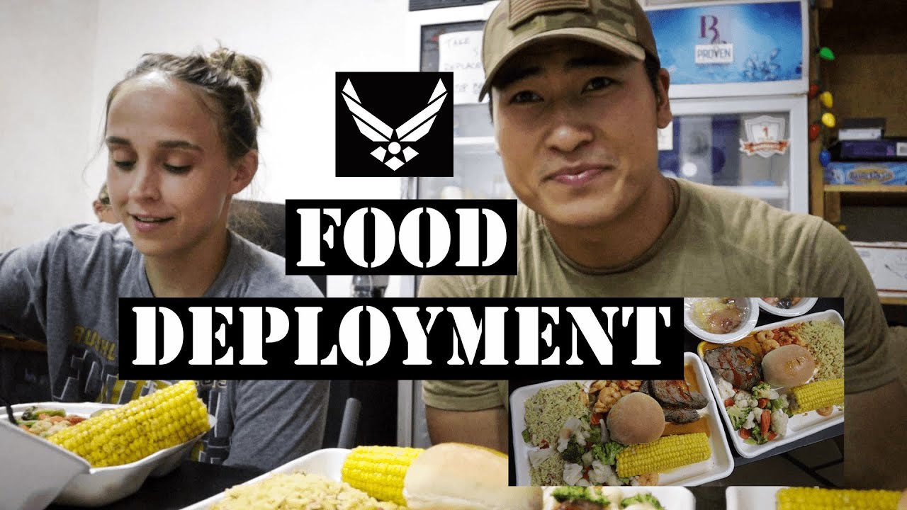 USAF Deployment Food (Breakfast, Lunch, Dinner) Military Deployment ...