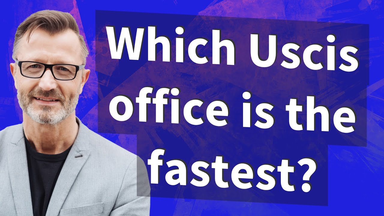 Which Uscis office is the fastest? YouTube