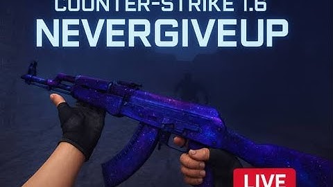 LIVE: CS 1.6 | 5v5 GAMEGUARD MATCH | live | @NeverGiveUpYT