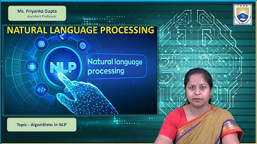 Algorithms in NLP by Ms. Priyanka Gupta
