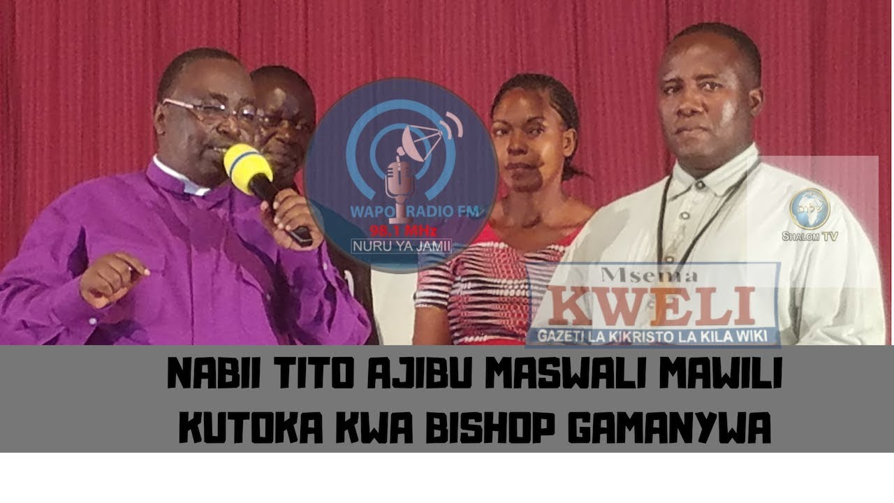 NABII TITO ASHUHUDIA KILICHOMLETA BCIC-HAKUNA LISILOWEZEKANA KWA MUNGU.