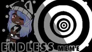 Endless Meme MEP | CLOSED 10/10 | GachaClub | READ DESC.