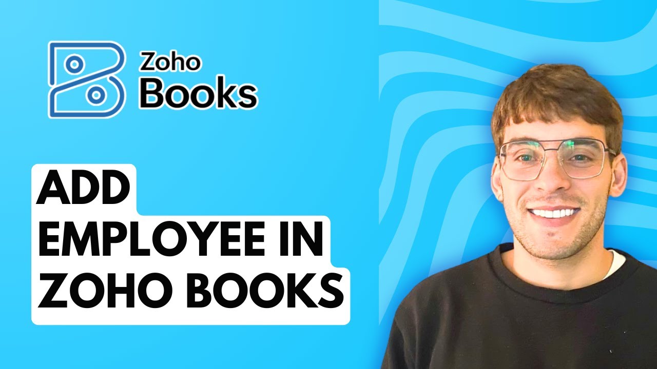 How to Add Employee in Zoho Books [2026 Full Guide]