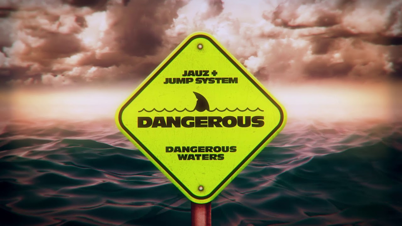 JAUZ & Jump System - Dangerous