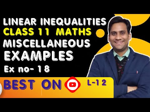 linear inequalities class 11 miscellaneous examples || linear inequalities miscellaneous example 18