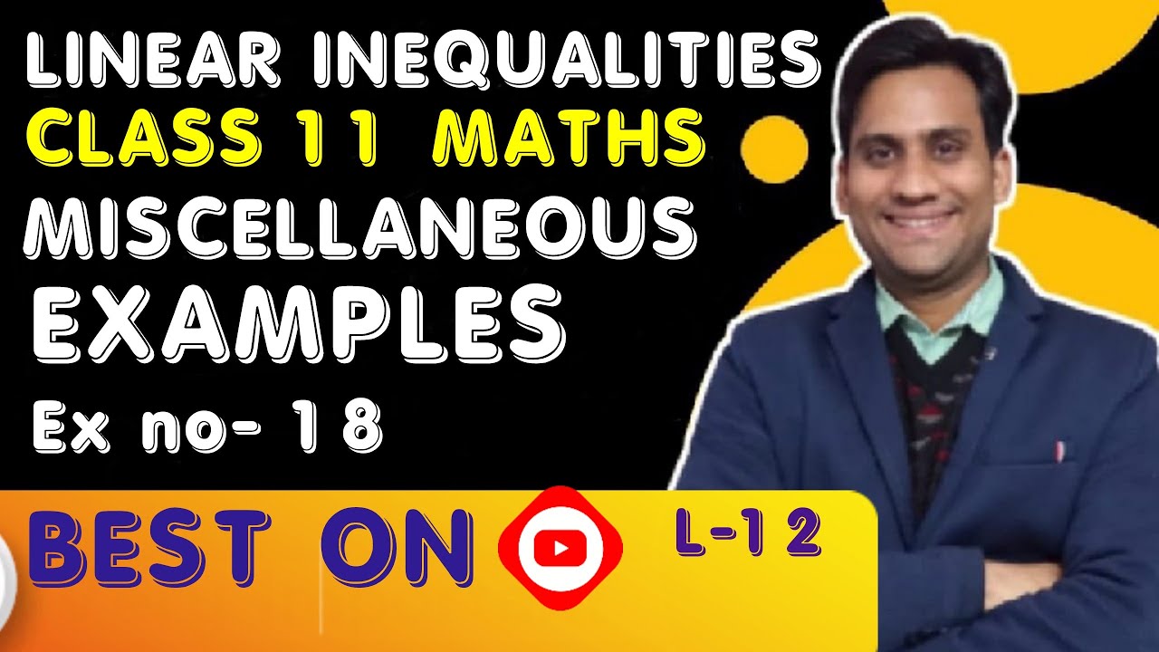 linear inequalities class 11 miscellaneous examples || linear ...
