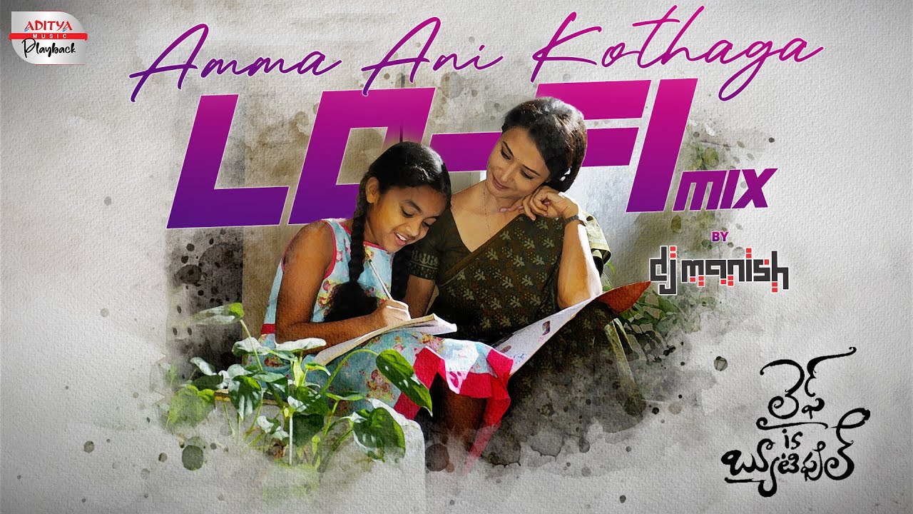 Watch Amma Ani Kothaga Lofi Mix | Life Is Beautiful | DJ Manish | Mickey J meyer | Sekhar Kammula on YouTube Watch Amma Ani Kothaga Lofi Mix | Life Is Beautiful | DJ Manish | Mickey J meyer | Sekhar Kammula on YouTube