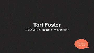 Tori Foster | 2020 VCD Capstone Presentation