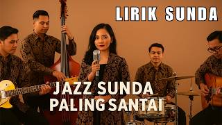 Bossa Nova Sunda – Musik Malam Bikin Nyaman & Adem