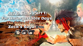 [DFFOO] Act 4, Chapter 2 Pt. 1 - Vs. Bandersnatch - The Price Of Freedom - Zack's Saga #106