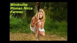 Mindrulita - Roman Nirca - Farmec.mpg