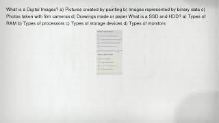 What is a Digital Images? a) Pictures created by painting b) Images represented by binary data c) Ph