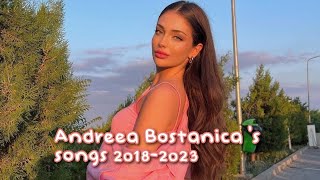 Andreea Bostanica - Playlist (2018-2023)