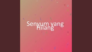 Download Lagu Senyum yang Hilang MP3