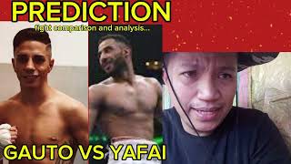 GALAL YAFAI VS AGUSTIN GAUTO FIGHT PREDICTION AND ANALYSIS...