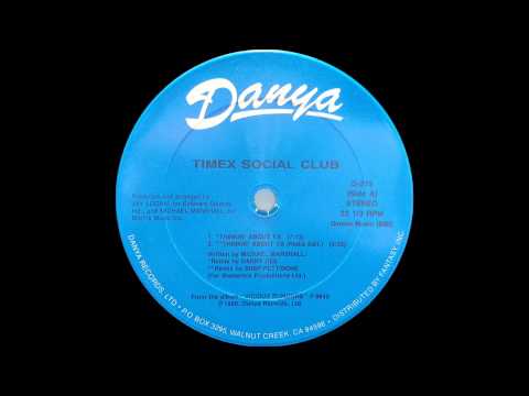 Timex Social Club - Thinkin' About Ya
